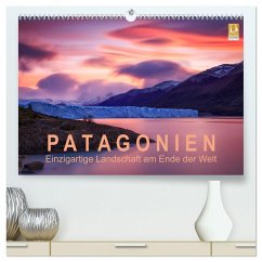 Patagonien: Einzigartige Landschaft am Ende der Welt (hochwertiger Premium Wandkalender 2025 DIN A2 quer), Kunstdruck in Hochglanz - Calvendo;Aust, Gerhard