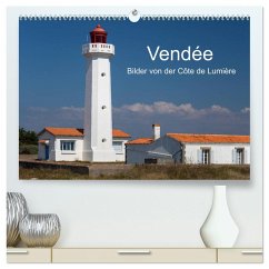 Vendée - Bilder von der Côte de Lumière (hochwertiger Premium Wandkalender 2025 DIN A2 quer), Kunstdruck in Hochglanz - Calvendo;Benoît, Etienne