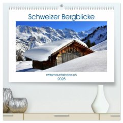 Schweizer Bergblicke (hochwertiger Premium Wandkalender 2025 DIN A2 quer), Kunstdruck in Hochglanz