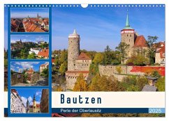 Bautzen - Perle der Oberlausitz (Wandkalender 2025 DIN A3 quer), CALVENDO Monatskalender