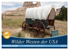 Wilder Westen USA (Wandkalender 2025 DIN A4 quer), CALVENDO Monatskalender - Calvendo;Leitz, Patrick