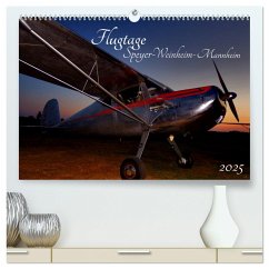 Flugtage Speyer-Weinheim-Mannheim (hochwertiger Premium Wandkalender 2025 DIN A2 quer), Kunstdruck in Hochglanz