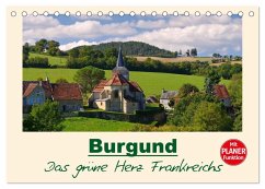 Burgund - Das grüne Herz Frankreichs (Tischkalender 2025 DIN A5 quer), CALVENDO Monatskalender