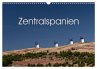 Zentralspanien (Wandkalender 2025 DIN... - Bild 1