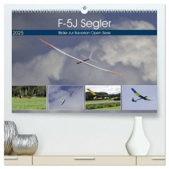 F-5J Segler, Bilder zur Bavarian Open Serie (hochwertiger Premium Wandkalender 2025 DIN A2 quer), Kunstdruck in Hochglanz - Calvendo;Kislat, Gabriele