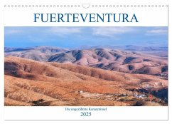 Fuerteventura, die ungezähmte Kanareninsel (Wandkalender 2025 DIN A3 quer), CALVENDO Monatskalender - Calvendo;Kruse, Joana