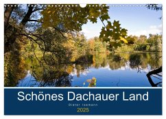 Schönes Dachauer Land (Wandkalender 2025 DIN A3 quer), CALVENDO Monatskalender