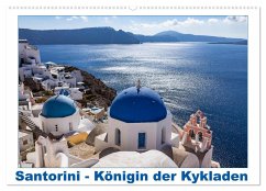 Santorini - Königin der Kykladen (Wandkalender 2025 DIN A2 quer), CALVENDO Monatskalender