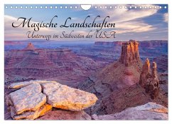 Magische Landschaften - Unterwegs im Südwesten der USA (Wandkalender 2025 DIN A4 quer), CALVENDO Monatskalender