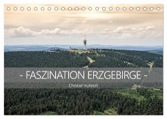 Faszination Erzgebirge (Tischkalender 2025 DIN A5 quer), CALVENDO Monatskalender