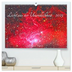 Licht aus der Unendlichkeit (hochwertiger Premium Wandkalender 2025 DIN A2 quer), Kunstdruck in Hochglanz - Calvendo;Wittich, Reinhold