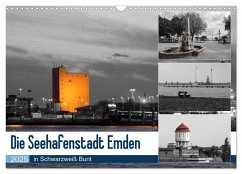 Die Seehafenstadt Emden - in Schwarzweiß Bunt (Wandkalender 2025 DIN A3 quer), CALVENDO Monatskalender - Calvendo;pötsch, rolf