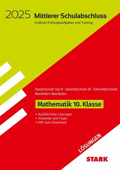 STARK Lösungen zu Original-Prüfungen und Training - Mittlerer Schulabschluss 2025 - Mathematik - Hauptschule Typ B/ Gesamtschule EK/ Sekundarschule - NRW