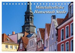 Mittelalterliche Hansestadt Stade (Tischkalender 2025 DIN A5 quer), CALVENDO Monatskalender