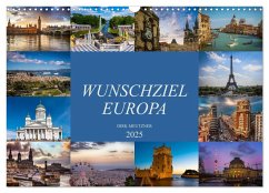 Wunschziel Europa (Wandkalender 2025 DIN A3 quer), CALVENDO Monatskalender