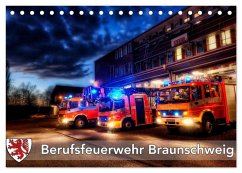 Berufsfeuerwehr Braunschweig (Tischkalender 2025 DIN A5 quer), CALVENDO Monatskalender - Calvendo;Will, Markus