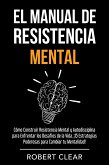 El Manual de Resistencia Mental (eBook, ePUB)