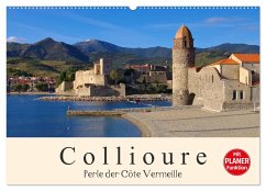 Collioure - Perle der Cote Vermeille (Wandkalender 2025 DIN A2 quer), CALVENDO Monatskalender - Calvendo;LianeM