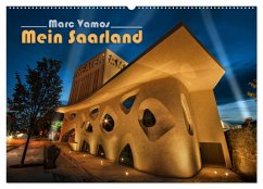 Marc Vamos - Mein Saarland (Wandkalender 2025 DIN A2 quer), CALVENDO Monatskalender