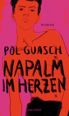 Napalm im Herzen - Guasch, Pol