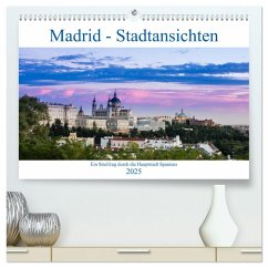 Madrid - Stadtansichten (hochwertiger Premium Wandkalender 2025 DIN A2 quer), Kunstdruck in Hochglanz