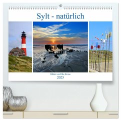 Sylt - natürlich (hochwertiger Premium Wandkalender 2025 DIN A2 quer), Kunstdruck in Hochglanz