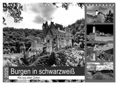 Burgen in schwarzweiß - Wie aus alten Zeiten (Wandkalender 2025 DIN A4 quer), CALVENDO Monatskalender - Calvendo;Klatt, Arno