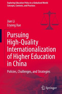 Pursuing High-Quality Internationalization of Higher Education in China - Li, Jian;Xue, Eryong