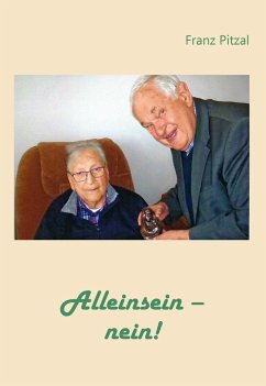 Alleinsein - nein! - Pitzal, Franz