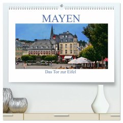 Mayen - Das Tor zur Eifel (hochwertiger Premium Wandkalender 2025 DIN A2 quer), Kunstdruck in Hochglanz