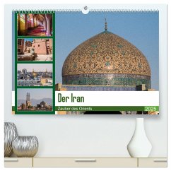 Der Iran - Zauber des Orients (hochwertiger Premium Wandkalender 2025 DIN A2 quer), Kunstdruck in Hochglanz - Calvendo;Leonhjardy, Thomas