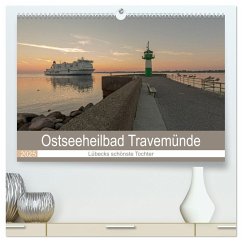 Ostseeheilbad Travemünde - Lübecks schönste Tochter (hochwertiger Premium Wandkalender 2025 DIN A2 quer), Kunstdruck in Hochglanz