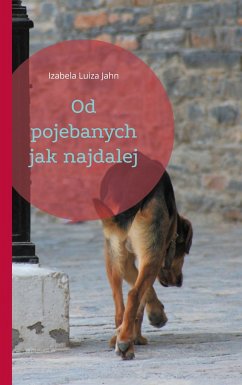 Od pojebanych jak najdalej - Jahn, Izabela Luiza