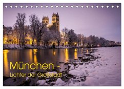 München - Lichter der Großstadt (Tischkalender 2025 DIN A5 quer), CALVENDO Monatskalender