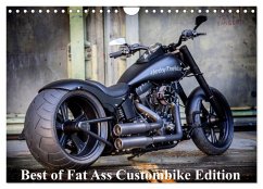 Exklusive Best of Fat Ass Custombike Edition, feinste Harleys mit fettem Hintern (Wandkalender 2025 DIN A4 quer), CALVENDO Monatskalender