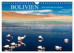 Bolivien - Natur und Kultur im Altiplano (Wandkalender 2025 DIN A4 quer), CALVENDO Monatskalender
