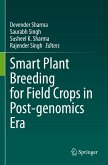Smart Plant Breeding for Field Crops in Post-genomics Era