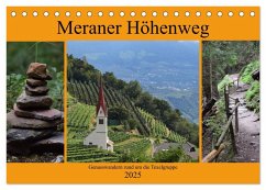 Meraner Höhenweg (Tischkalender 2025 DIN A5 quer), CALVENDO Monatskalender - Calvendo;Crejala