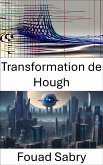 Transformation de Hough (eBook, ePUB)