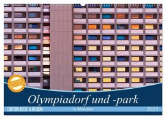 Olympiadorf und -park in München (Wandkalender 2025 DIN A2 quer), CALVENDO Monatskalender - Calvendo;Schikore, Martina