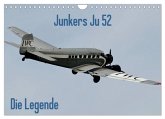 Junkers Ju 52 Die Legende (Wandkalender 2025 DIN A4 quer), CALVENDO Monatskalender