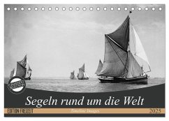 Segeln rund um die Welt (Tischkalender 2025 DIN A5 quer), CALVENDO Monatskalender - Calvendo;Images, Timeline