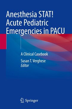 Anesthesia STAT! Acute Pediatric Emergencies in PACU