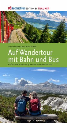 Wandertour mit Bahn und Bus - Neuweg, Sabine; Peham, Alois