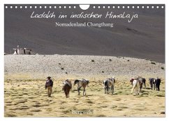 Ladakh im indischen Himalaja - Nomadenland Changthang - Bergweh ® (Wandkalender 2025 DIN A4 quer), CALVENDO Monatskalender - Calvendo;Esser, Barbara