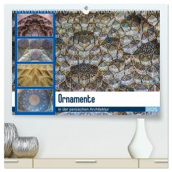 Ornamente in der persischen Architektur (hochwertiger Premium Wandkalender 2025 DIN A2 quer), Kunstdruck in Hochglanz - Calvendo;Leonhardy, Thomas