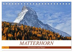 MATTERHORN. Faszination und Magie (Tischkalender 2025 DIN A5 quer), CALVENDO Monatskalender - Calvendo;Michel, Susan