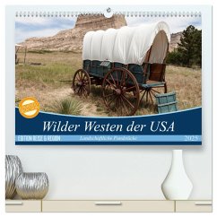 Wilder Westen USA (hochwertiger Premium Wandkalender 2025 DIN A2 quer), Kunstdruck in Hochglanz - Calvendo;Leitz, Patrick