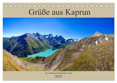 Grüße aus Kaprun (Tischkalender 2025 DIN A5 quer), CALVENDO Monatskalender