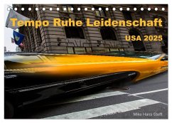 Tempo Ruhe Leidenschaft - USA 2025 (Tischkalender 2025 DIN A5 quer), CALVENDO Monatskalender